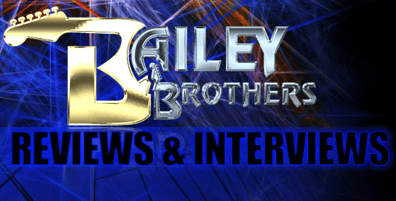 Bailey Brothers Reviews and Interviews
